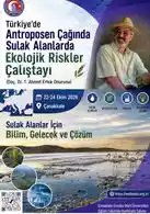 Türkiye’de Antroposen Çağında Sulak Alanlarda Ekolojik Riskler Çalıştayı