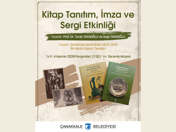 Çanakkale Seramikleri 1670 – 1915 - Bir Kentin Sessiz Tanıkları -Turan Takaoğlu & Ayşe Takaoğlu